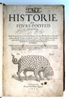 TOPSELL, EDWARD. The Historie of Foure-Footed Beastes. 1607 + The Historie of Serpents. 1608. Lacks last index leaf.